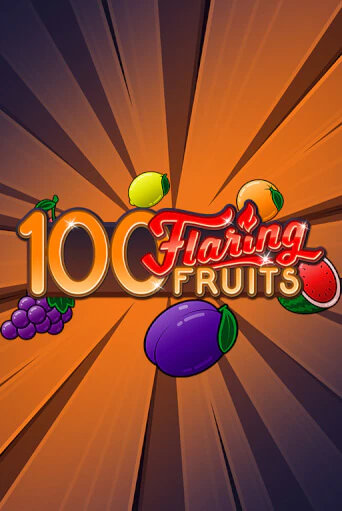 Демо версия 100 Flaring Fruits от Gamomat | Чемпион Слотс 