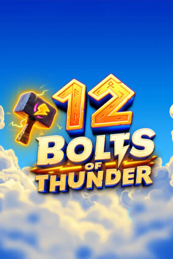 Демо версия 12 Bolts of Thunder от Thunderkick | Чемпион Слотс 
