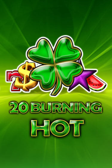 Демо версия 20 Burning Hot от Amusnet Interactive | Чемпион Слотс 