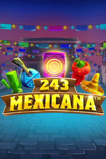 Демо версия 243 Mexicana от Synot Games | Чемпион Слотс 