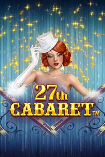 Демо версия 27th Cabaret от Synot Games | Чемпион Слотс 