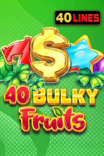 Демо версия 40 Bulky Fruits от Amusnet Interactive | Чемпион Слотс 