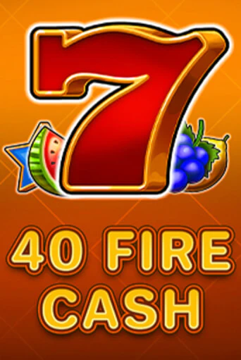 Демо версия 40 Fire Cash от Fazi | Чемпион Слотс 