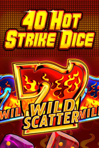 Демо версия 40 Hot Strike Dice от Fazi | Чемпион Слотс 