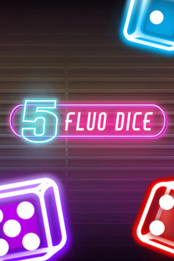 Демо версия 5 Fluo Dice от Fazi | Чемпион Слотс 