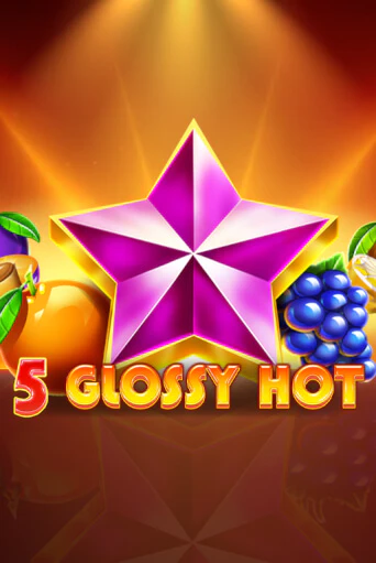 Демо версия 5 Glossy Hot от Amusnet Interactive | Чемпион Слотс 