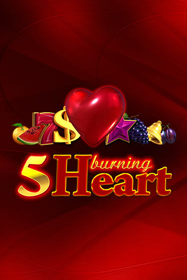 Демо версия 5 Burning Heart от Amusnet Interactive | Чемпион Слотс 