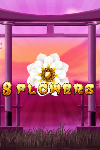 Демо версия 8 Flowers от Synot Games | Чемпион Слотс 