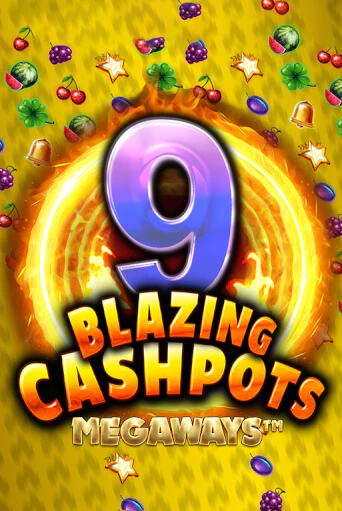 Демо версия 9 Blazing Cashpots Megaways от Kalamba | Чемпион Слотс 