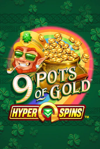 Демо версия 9 Pots of Gold™ HyperSpins™ от Games Global | Чемпион Слотс 