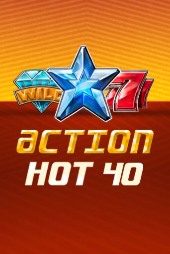 Демо версия Action Hot 40   от Fazi | Чемпион Слотс 