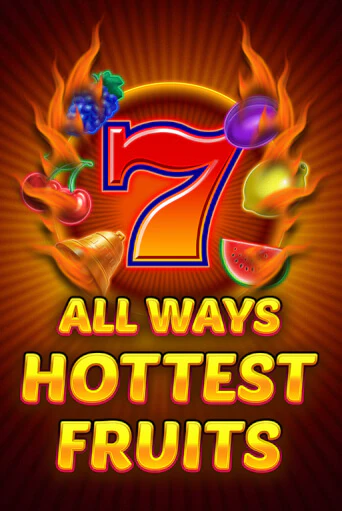 Демо версия All Ways Hottest Fruits от Amatic | Чемпион Слотс 