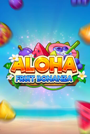 Демо версия Aloha: Fruit Bonanza от TrueLab | Чемпион Слотс 