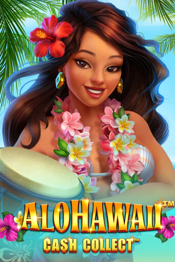 Демо версия Alohawaii: Cash Collect™ от Playtech | Чемпион Слотс 