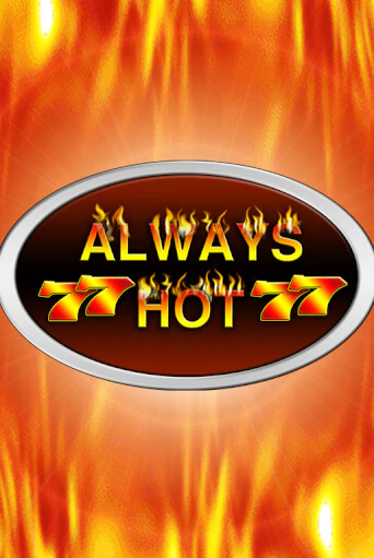 Демо версия Always Hot от Novomatic | Чемпион Слотс 