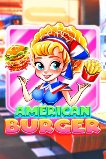 Демо версия American Burger от KA Gaming | Чемпион Слотс 
