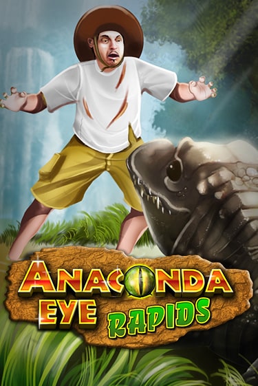 Демо версия Anaconda Eye Rapids от Bragg | Чемпион Слотс 
