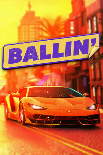 Демо версия Ballin от Blueprint Gaming | Чемпион Слотс 