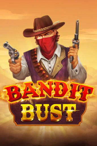 Демо версия Bandit Bust от Evoplay | Чемпион Слотс 
