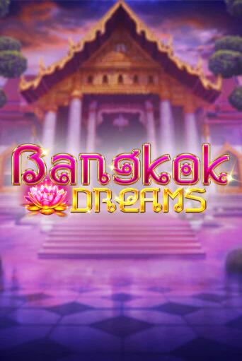Демо версия Bangkok Dreams от Kalamba | Чемпион Слотс 