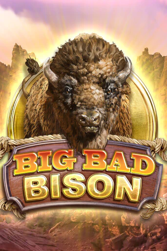 Демо версия Big Bad Bison от Big Time Gaming | Чемпион Слотс 