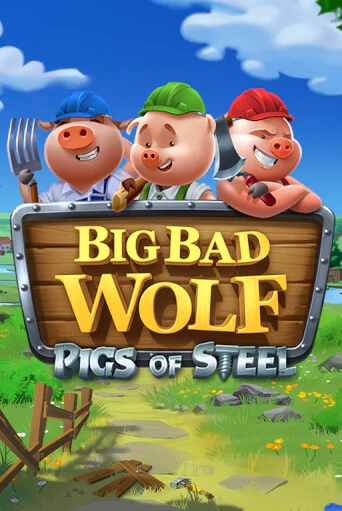 Демо версия Big Bad Wolf: Pigs of Steel от Quickspin | Чемпион Слотс 
