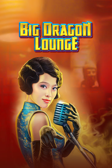 Демо версия Big Dragon Lounge от High 5 | Чемпион Слотс 