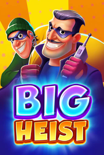 Демо версия Big Heist от 3 Oaks Gaming | Чемпион Слотс 