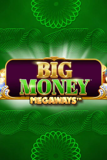 Демо версия Big Money Megaways от Blueprint Gaming | Чемпион Слотс 
