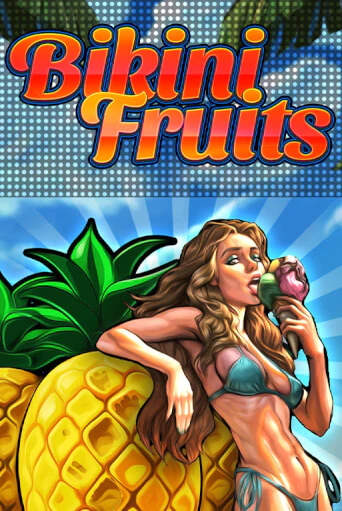 Демо версия Bikini Fruits от Fazi | Чемпион Слотс 