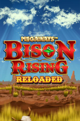 Демо версия Bison Rising Reloaded Megaways от Blueprint Gaming | Чемпион Слотс 