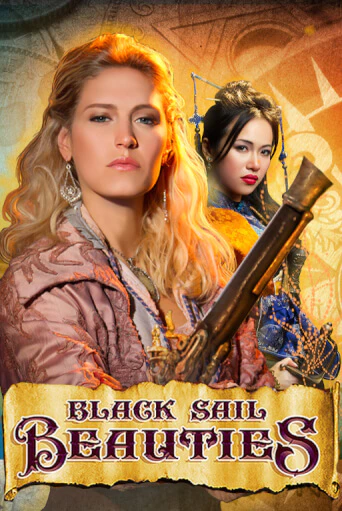Демо версия Black Sail Beauties от High 5 | Чемпион Слотс 