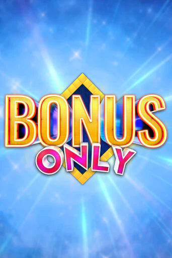 Демо версия Bonus Only от Games Global | Чемпион Слотс 
