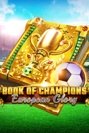 Демо версия Book Of Champions - European Glory от Spinomenal | Чемпион Слотс 