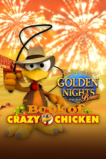 Демо версия Book of Crazy Chicken Golden Nights от Gamomat | Чемпион Слотс 