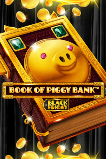Демо версия Book Of PiggyBank - Black Friday от Spinomenal | Чемпион Слотс 
