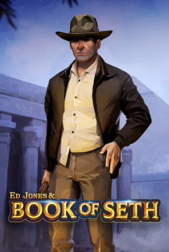 Демо версия Ed Jones and Book of Seth от Spinmatic | Чемпион Слотс 