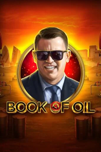 Демо версия Book of Oil от Endorphina | Чемпион Слотс 