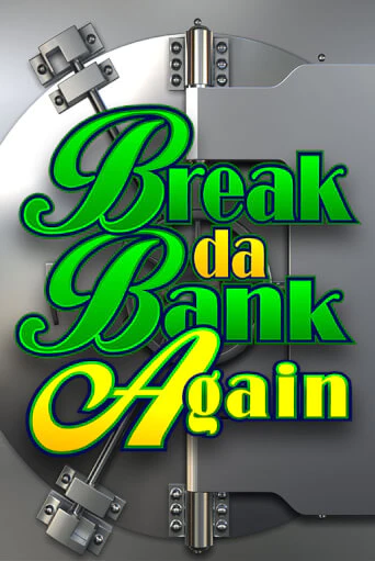 Демо версия Break Da Bank Again от Games Global | Чемпион Слотс 