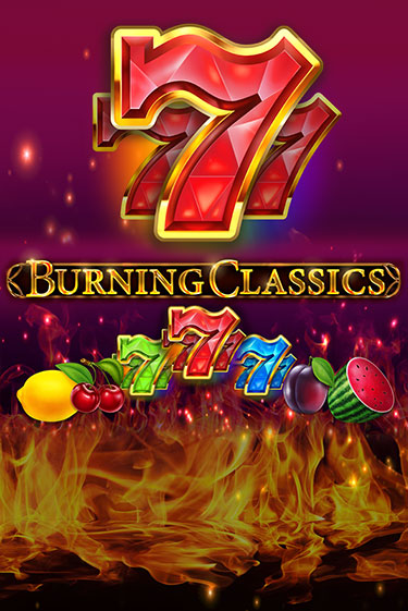 Демо версия Burning Classics от Booming Games | Чемпион Слотс 