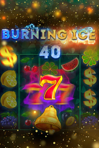 Демо версия Burning Ice 40 от SmartSoft Gaming | Чемпион Слотс 