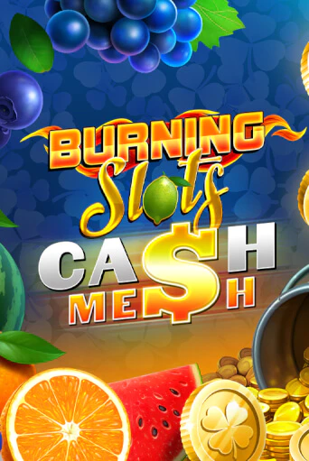 Демо версия Burning Slots Cash Mesh от BF Games | Чемпион Слотс 