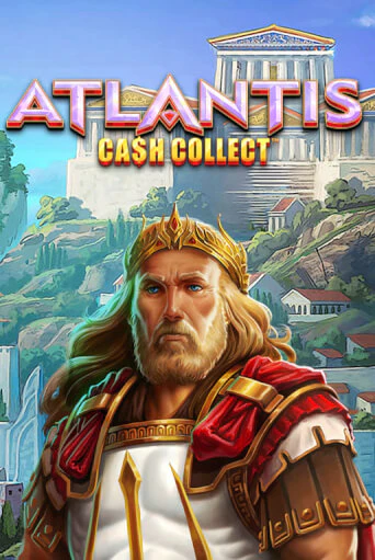 Демо версия Cash Collect: Atlantis от Playtech | Чемпион Слотс 