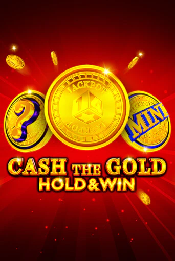 Демо версия Cash The Gold Hold And Win от 1spin4win | Чемпион Слотс 