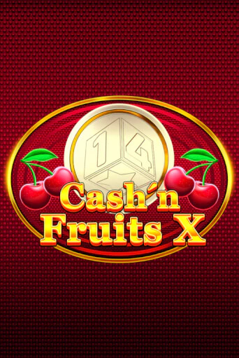 Демо версия Cash'n Fruits X от 1spin4win | Чемпион Слотс 