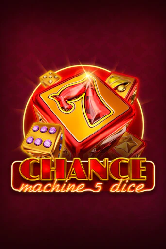Демо версия Chance Machine 5 Dice от Endorphina | Чемпион Слотс 