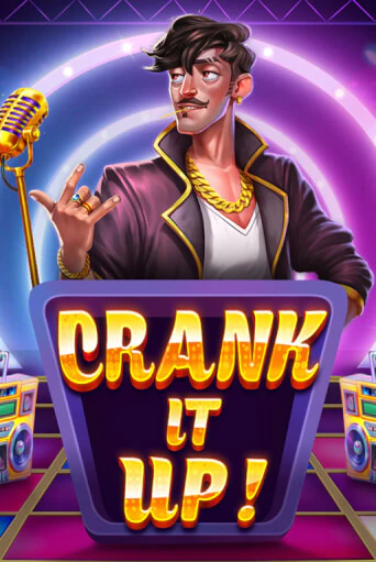 Демо версия Crank it Up от Pragmatic Play | Чемпион Слотс 