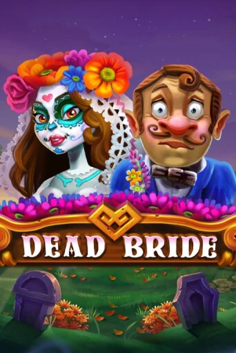 Демо версия Dead Bride от Barbara Bang | Чемпион Слотс 