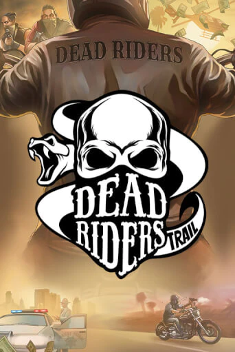 Демо версия Dead Riders Trail от Relax Gaming | Чемпион Слотс 