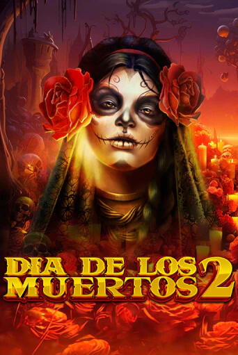 Демо версия Dia de Los Muertos 2 от Endorphina | Чемпион Слотс 